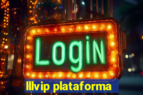 lllvip plataforma