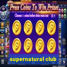 supernatural club