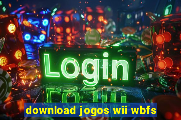 download jogos wii wbfs