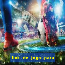 link de jogo para ganhar dinheiro no pix