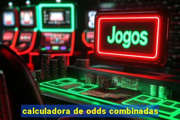 calculadora de odds combinadas