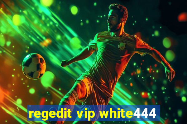 regedit vip white444