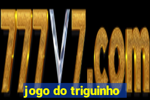 jogo do triguinho