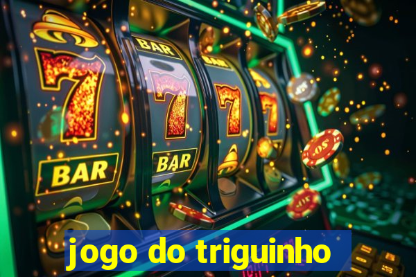 jogo do triguinho