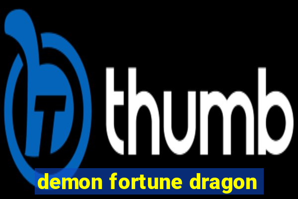 demon fortune dragon