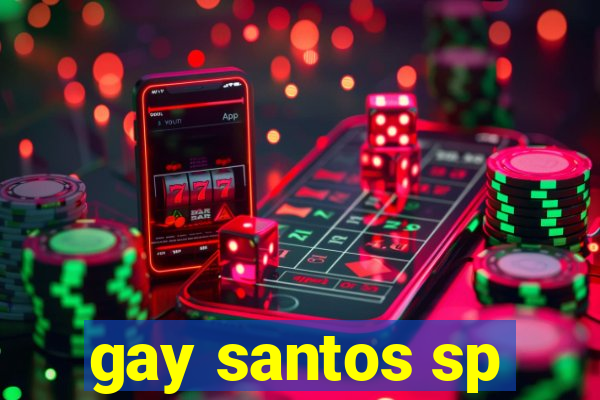 gay santos sp