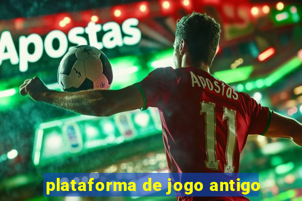 plataforma de jogo antigo