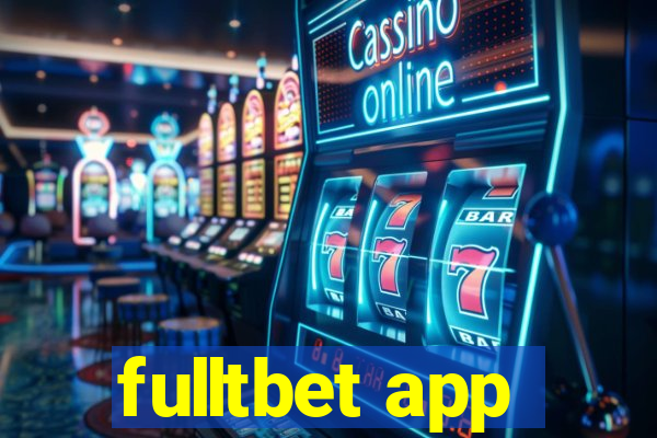 fulltbet app