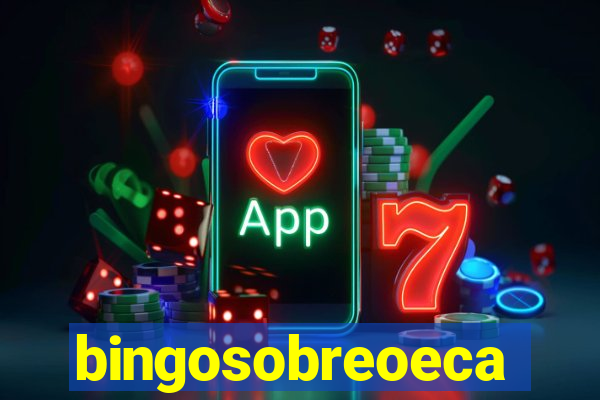 bingosobreoeca