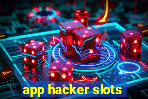 app hacker slots