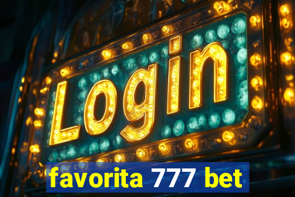 favorita 777 bet