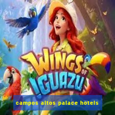 campos altos palace hotels