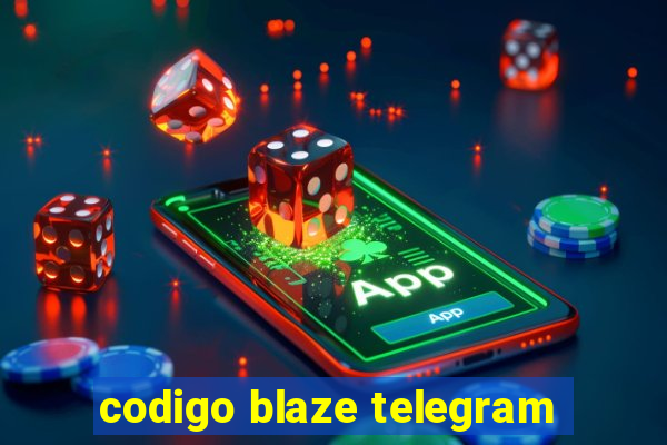 codigo blaze telegram