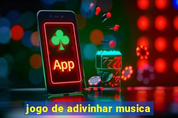 jogo de adivinhar musica