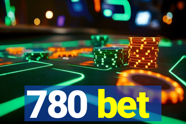 780 bet