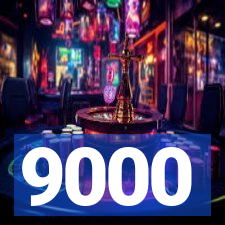 9000