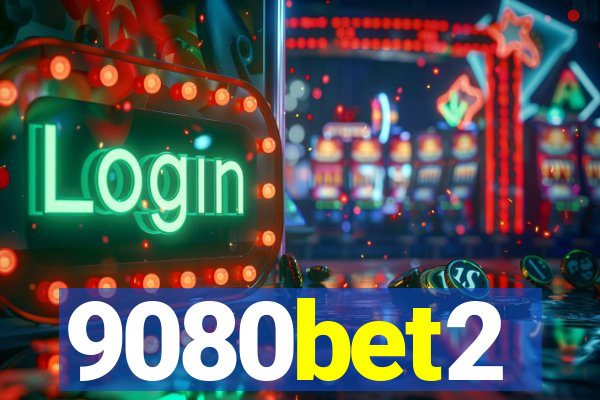 9080bet2