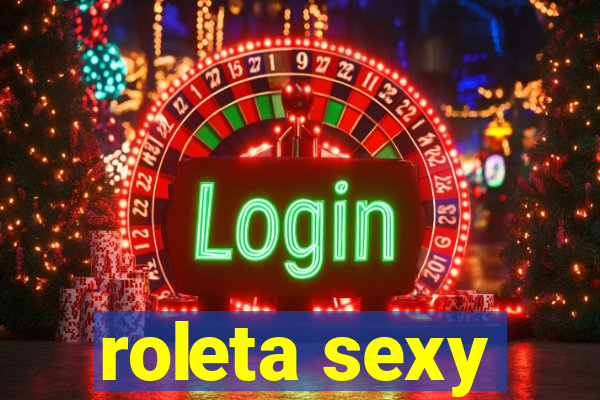 roleta sexy