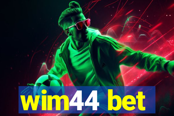 wim44 bet