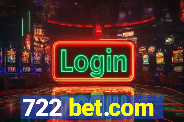 722 bet.com