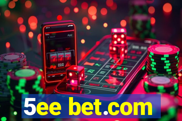 5ee bet.com