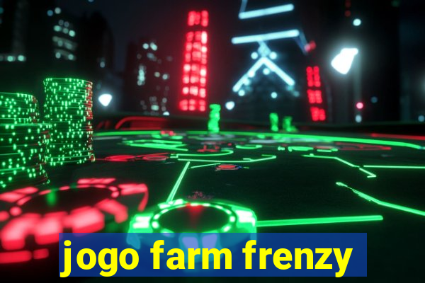 jogo farm frenzy