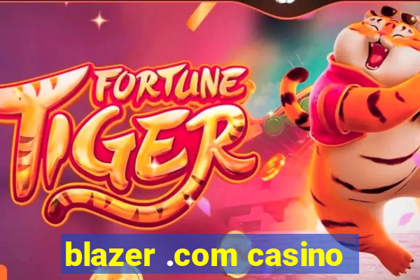 blazer .com casino