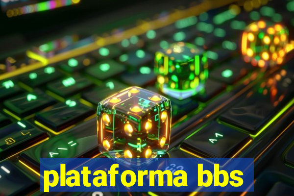 plataforma bbs