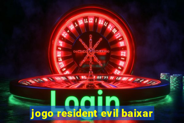 jogo resident evil baixar