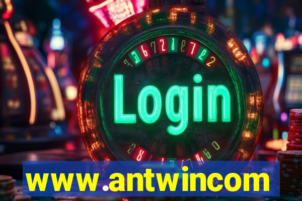 www.antwincom