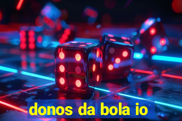 donos da bola io