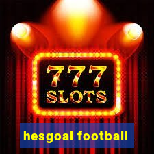 hesgoal football