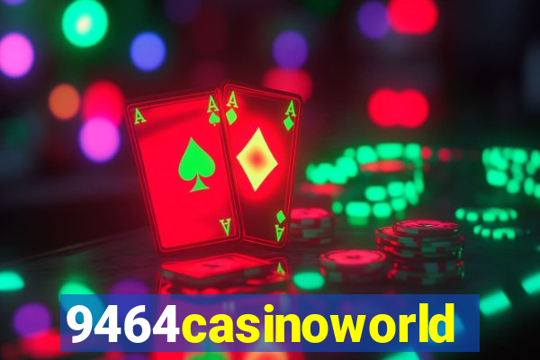 9464casinoworld