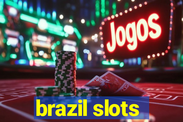 brazil slots