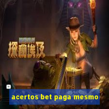 acertos bet paga mesmo