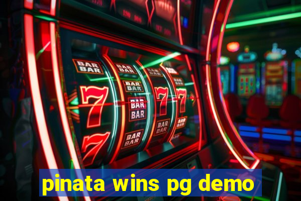 pinata wins pg demo