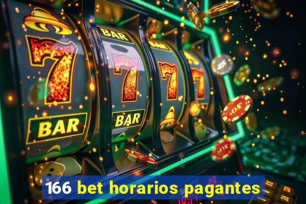 166 bet horarios pagantes