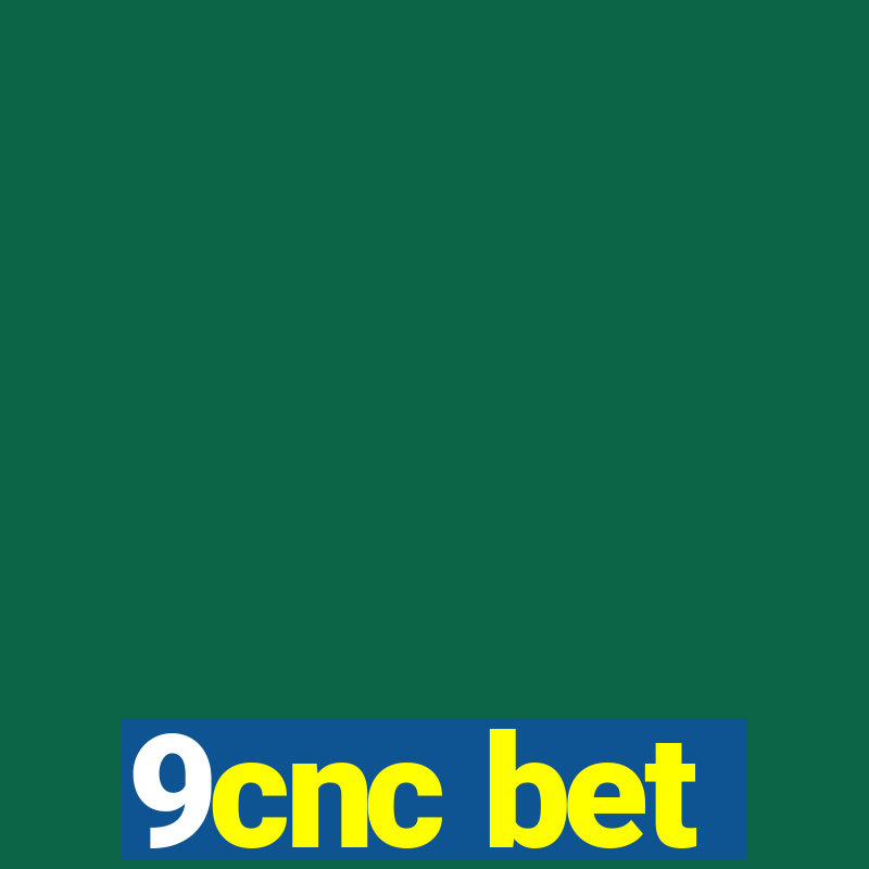 9cnc bet