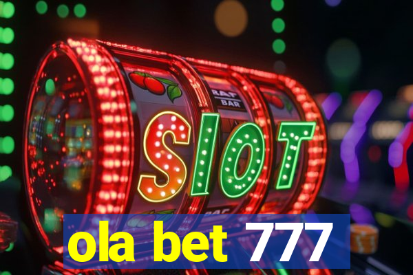 ola bet 777