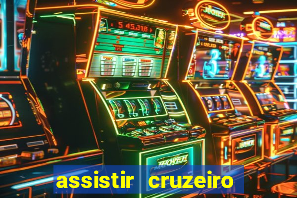 assistir cruzeiro ao vivo futemax