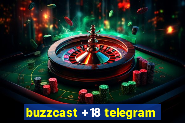 buzzcast +18 telegram