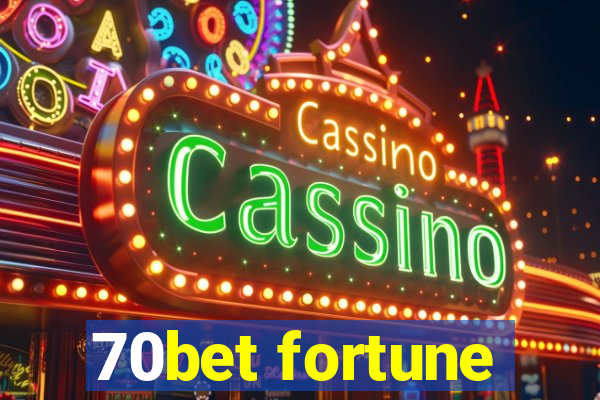 70bet fortune