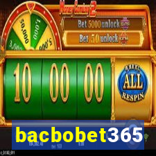 bacbobet365