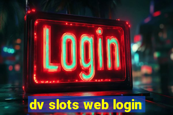 dv slots web login