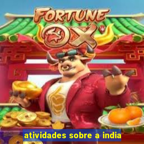 atividades sobre a india