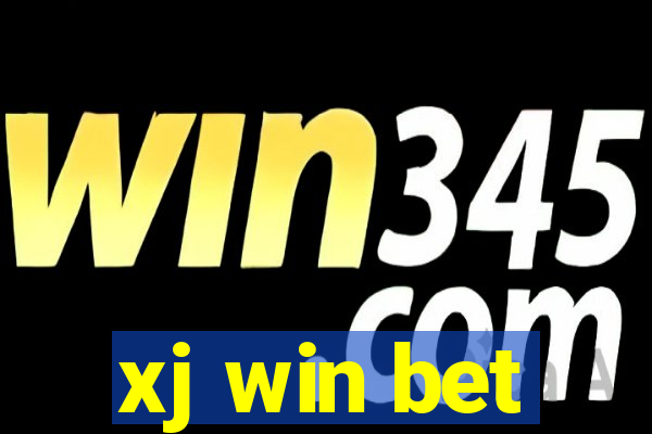 xj win bet