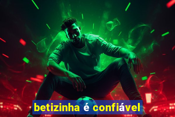 betizinha é confiável