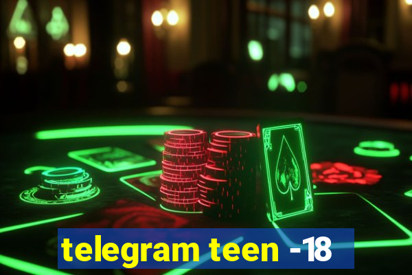 telegram teen -18