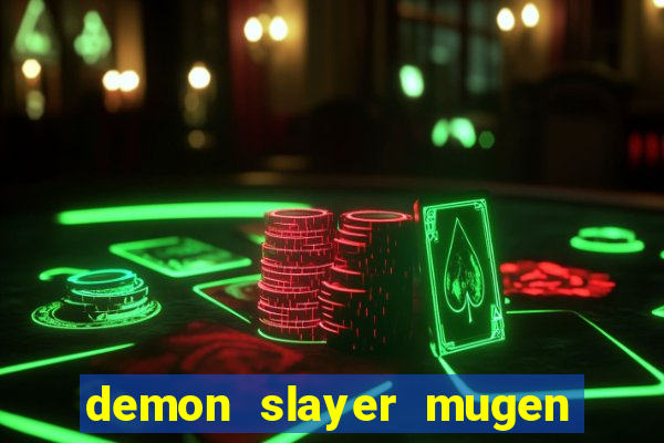 demon slayer mugen apk download