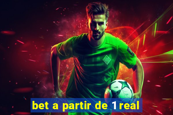 bet a partir de 1 real